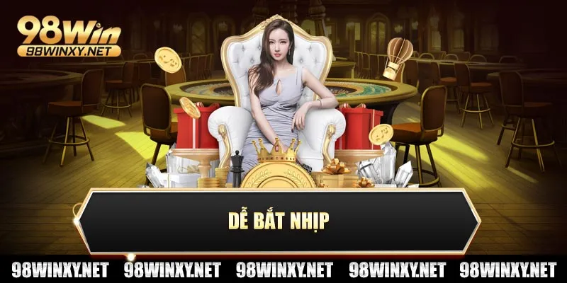 Dễ bắt nhịp