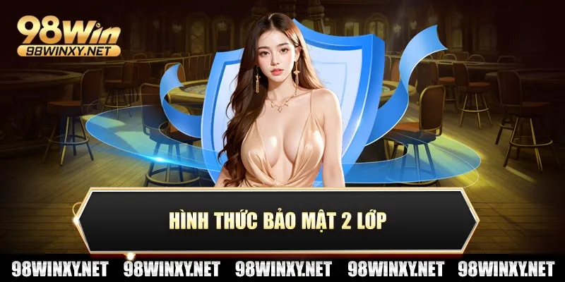 Hình thức bảo mật 2 lớp 