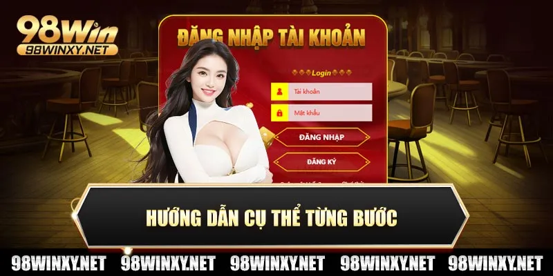 Hướng dẫn cụ thể từng bước