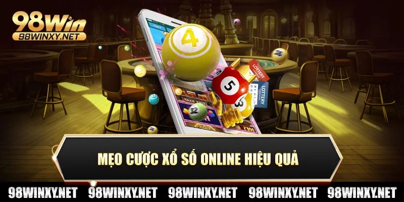 Mẹo cược xổ số online hiệu quả